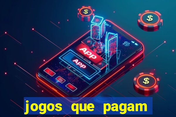 jogos que pagam dinheiro de verdade 2024